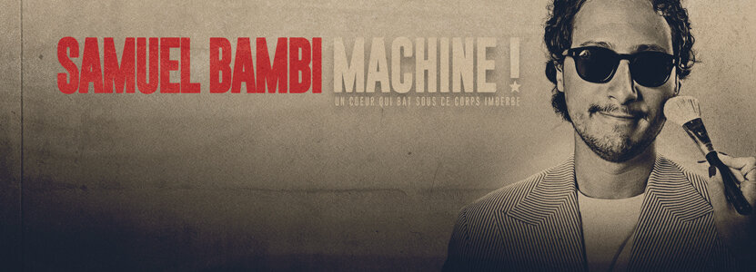 SAMUEL BAMBI dans MACHINE
